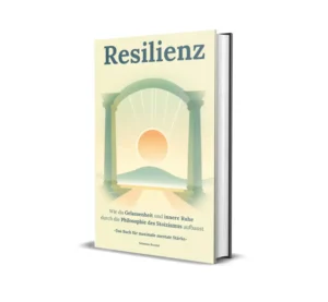 Stoizismus Buch Resilienz durch Stoizismus – Buch von Patrick Hohensee